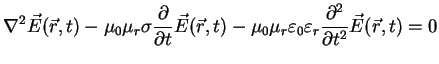 $\displaystyle \nabla^2 \vec{E}(\vec{r},t) - \mu_0 \mu_r \sigma \frac{\partial }...
...repsilon_0 \varepsilon_r \frac {\partial^2}{\partial t^2} \vec{E}(\vec{r},t) =0$